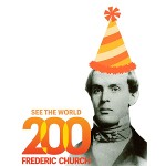 Celebrate Frederic Church’s 200th Birthday!